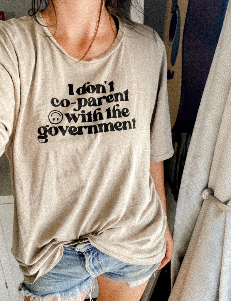 I don't co-parent with the government t-shirts