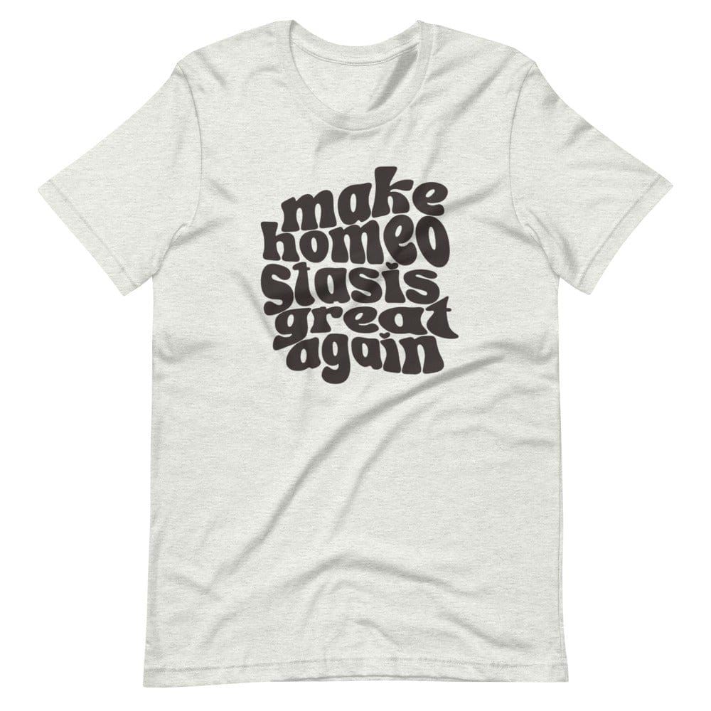 Naupaka Ash / S Make Homeostasis Great Again Crew Neck Tee Shirt 7369063_4026