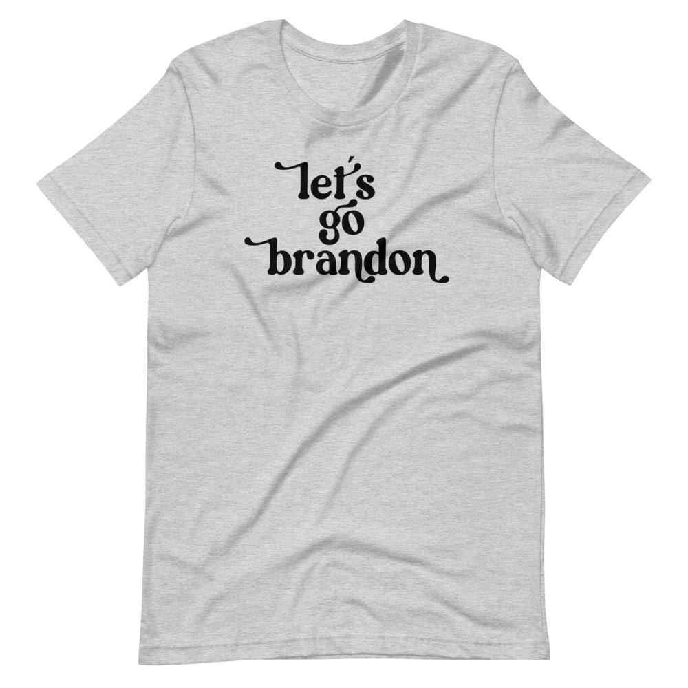 Naupaka Athletic Heather / S Let's Go Brandon Short-Sleeve Unisex T-Shirt 8615700_6948