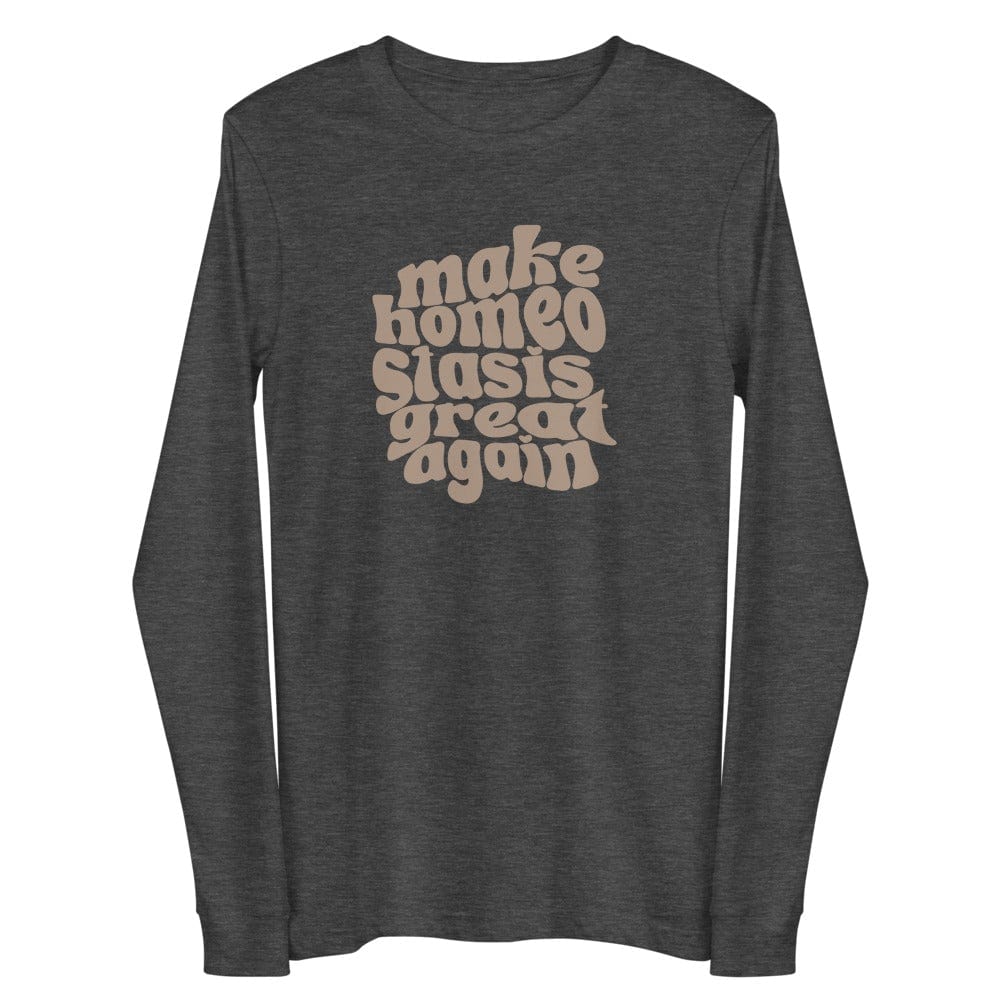 Naupaka Dark Grey Heather / XS Make Homeostasis Great Again Unisex Long Sleeve Tee (Desert Tan Ink) 9197102_11197