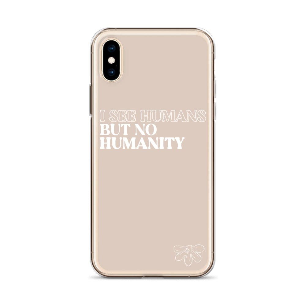 Naupaka I See Humans But No Humanity iPhone Case (select Model)