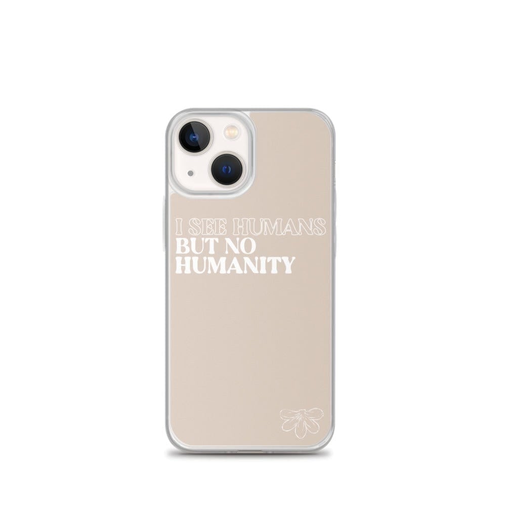 Naupaka iPhone 13 mini I See Humans But No Humanity iPhone Case (select Model) 5582074_13428