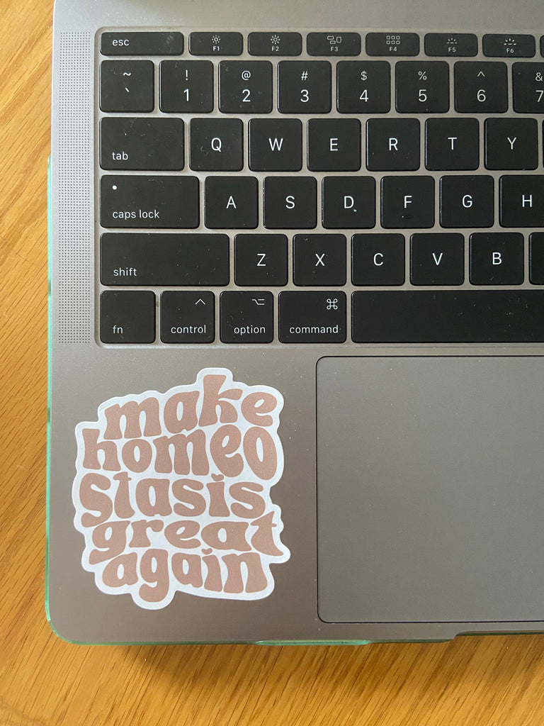 Naupaka Make Homeostasis Great Again Sticker
