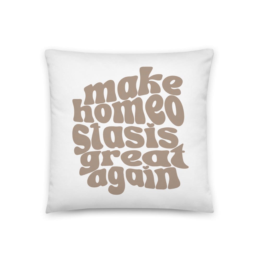 Naupaka Make Homeostasis Great Again Throw Pillow (includes insert + pillow case) 9012619_4532