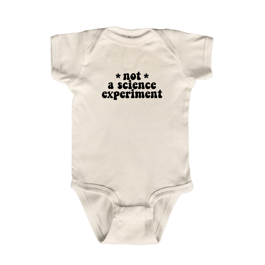 Naupaka Trading Co. Baby Clothing Naupaka Not a Science Experiment Baby One Piece