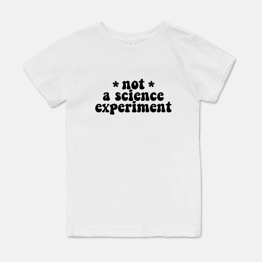 Naupaka Trading Co. Kids' Clothing Small / White Not a Science Experiment Bella Canvas Youth Unisex Jersey Short Sleeve Tee  (S-XL) PMC30-WT-S.143963 Not a Science Experiment Bella Canvas Youth Unisex Jersey Short Sleeve Tee  (S-XL)