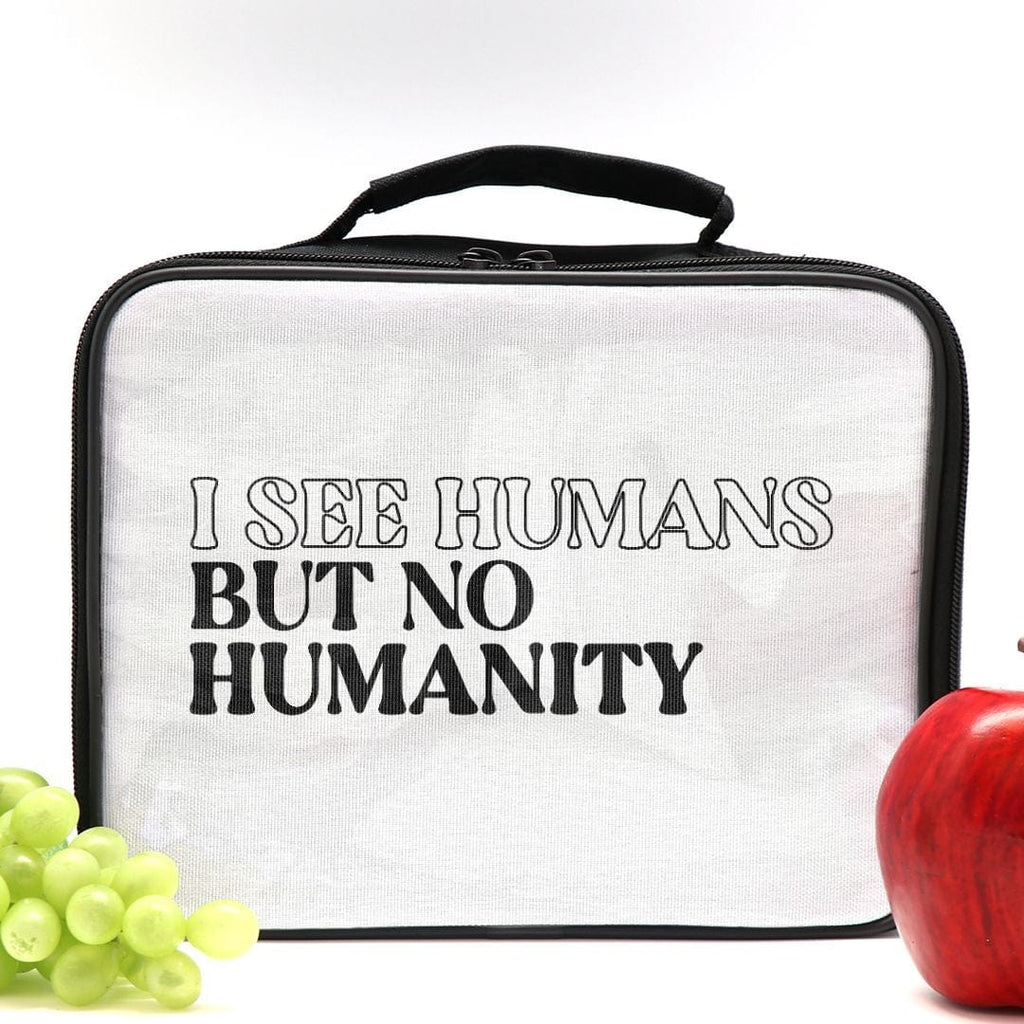 Naupaka Trading Co. Lunch Boxes I See Humans But No Humanity Lunch Box PMC06.244002 I See Humans But No Humanity Lunch Box