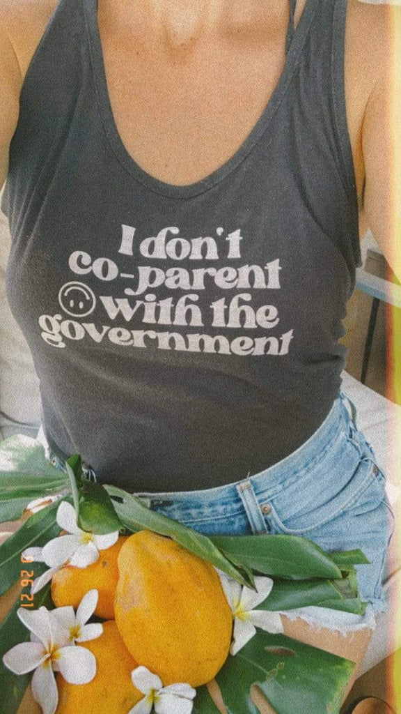Naupaka Trading Co. Shirts I don’t coparent with the government tank top
