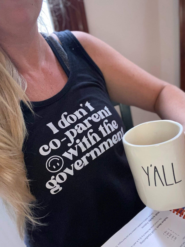 Naupaka Trading Co. Shirts I don’t coparent with the government tank top