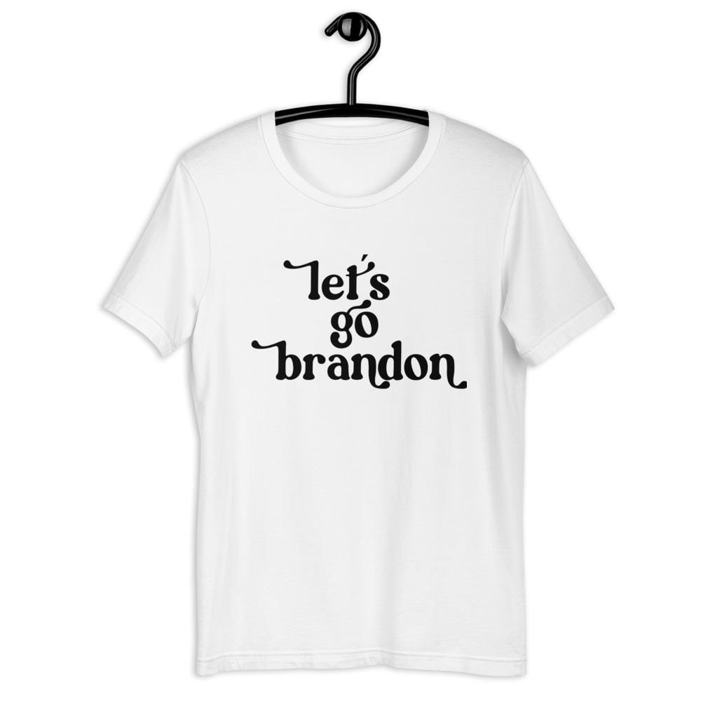 Naupaka White / XL PLUS/ BUSTY SIZE: Lower Placement for Larger Busts! Let's Go Brandon Short-Sleeve Unisex T-Shirt 7211291_4014
